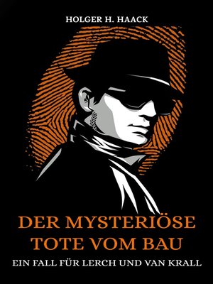 cover image of Der mysteriöse Tote vom Bau